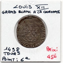 Grand Blanc à la couronne Tours Louis XII (1498) pièce de monnaie royale