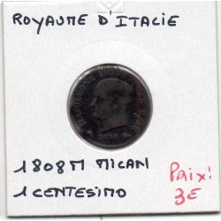 Italie Napoléon 1 centesimo 1808 M Milan B, KM C1 pièce de monnaie